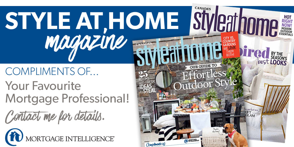 Style at home Magazine compliments of mortgage broker